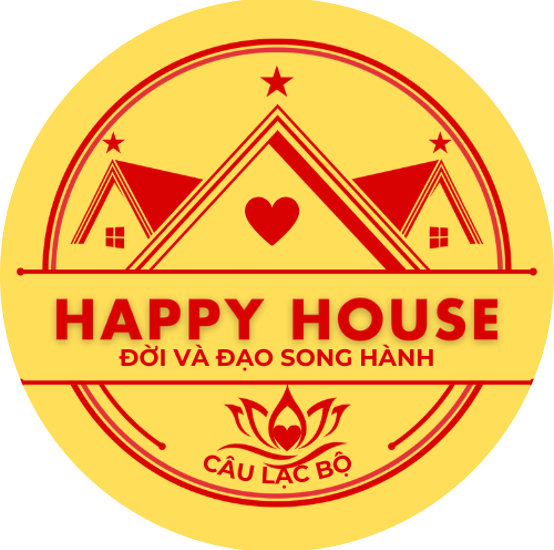 Happy House – Ngôi nhà Hạnh phúc